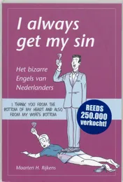 Omslag van I always get my sin