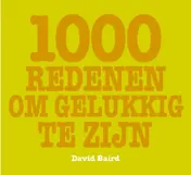 Omslag van 1000 redenen om gelukkig te zijn