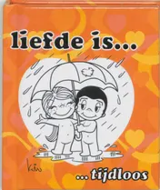 Omslag van Liefde is ... tijdloos