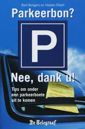 Omslag van Parkeerbon? Nee, dank u!