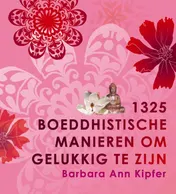Omslag van 1325 boeddhistische manieren om gelukkig te zijn