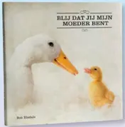 Omslag van Blij dat jij mijn moeder bent