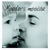 Omslag van Moeders mooiste