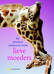 Omslag van De mooiste verhalen over lieve moeders