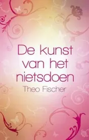 Omslag van De kunst van het nietsdoen