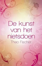 Omslag van De kunst van het nietsdoen