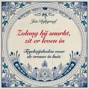 Omslag van Zolang hij snurkt, zit er leven in