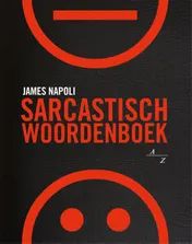 Omslag van Sarcastisch woordenboek