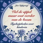 Omslag van Viel de appel maar wat verder van de boom