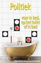 Omslag van Politiek voor in bed, op het toilet of in bad