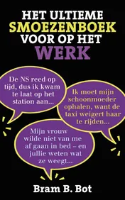Omslag van Het ultieme smoezenboek voor op het werk