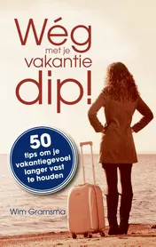 Omslag van Weg met je vakantiedip!