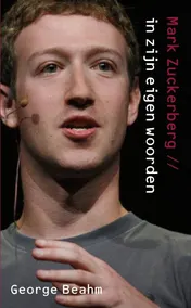 Omslag van Mark Zuckerberg in zijn eigen woorden