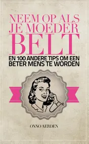 Omslag van Neem op als je moeder belt