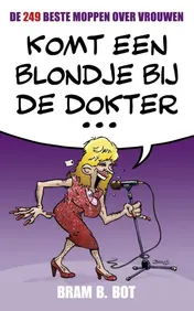 Omslag van Komt een blondje bij de dokter