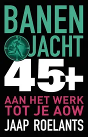 Omslag van Banenjacht 45+