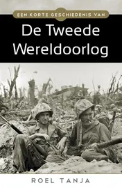 Omslag van Een korte geschiedenis van de tweede wereldoorlog
