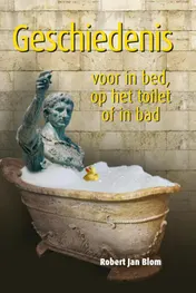 Omslag van Geschiedenis voor in bed, op het toilet of in bad