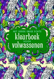 Omslag van Het derde enige echte kleurboek voor volwassenen