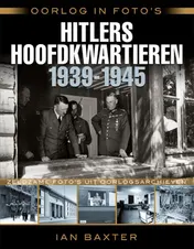 Omslag van Oorlog in foto's: Hitlers hoofdkwartieren 1939-1945