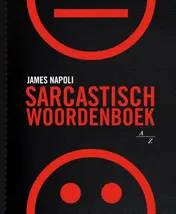 Omslag van Sarcastisch woordenboek