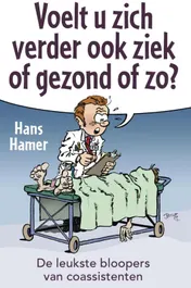 Omslag van Voelt u zich verder ook ziek of gezond ofzo?