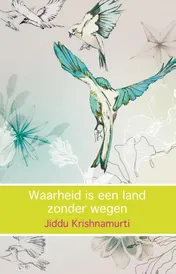 Omslag van Waarheid is een land zonder wegen