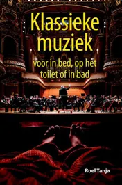 Omslag van Klassieke muziek voor in bed, op het toilet of in bad