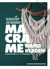Omslag van Knoop je eigen macramé wandkleden