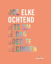 Omslag van Doe elke ochtend iets om je dag goed te beginnen