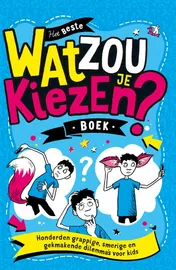 Omslag van Wat zou je kiezen?