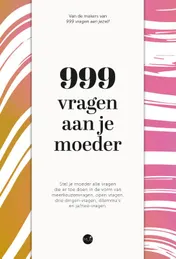 Omslag van 999 vragen aan je moeder