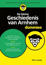 Omslag van De kleine geschiedenis van Arnhem voor Dummies