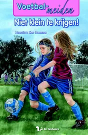 Omslag van Niet klein te krijgen