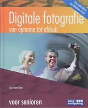 Omslag van Digitale Fotografie van opname tot afdruk voor senioren