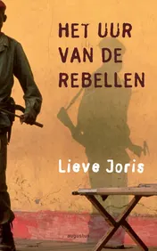 Omslag van Het uur van de rebellen