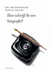 Omslag van Hoe schrijf ik een biografie?