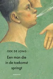 Omslag van Een man die in de toekomst springt