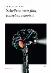 Omslag van Schrijven voor film, toneel en televisie