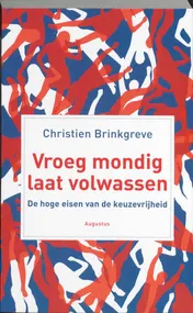 Omslag van Vroeg mondig, laat volwassen