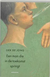 Omslag van Een man die in de toekomst springt