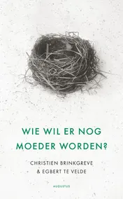 Omslag van Wie wil er nog moeder worden?
