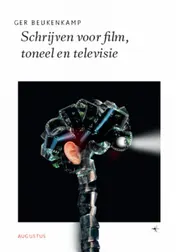 Omslag van Schrijven voor film, toneel en televisie