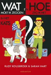 Omslag van Wat en hoe in het het Kats