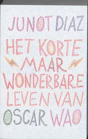 Omslag van Het korte maar wonderbaarlijke leven van Oscar Wao