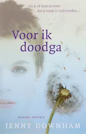 Omslag van Voor ik doodga