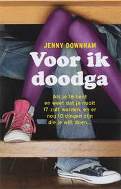 Omslag van Voor ik doodga