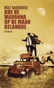 Omslag van Hoe de Madonna op de maan belandde
