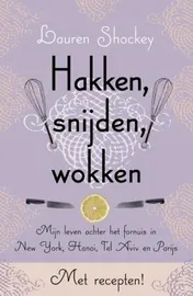 Omslag van Hakken, snijden, wokken