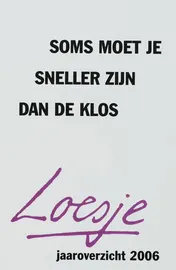 Omslag van Soms moet je sneller zijn dan de klos
